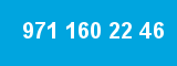 971 160 22 46